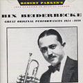 Great original performances 1924 - 1930, Bix Beiderbecke