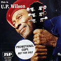 This is U.P Wilson, U.P. Wilson
