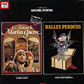 Le retour de Martin Guerre / Balles perdues, Michel Portal