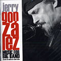 Music for big band, Jerry Gonzalez