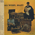 Go west, man !, Quincy Jones