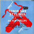 tenor sax stylings - vol. 3, Flip Phillips