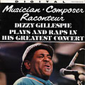 Musician . Composer . Raconteur, Dizzy Gillespie
