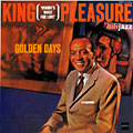 golden days,  King Pleasure