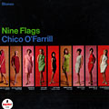 Nine Flags, Chico O'Farrill
