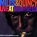 Live at Montreux, Miles Davis , Quincy Jones