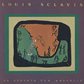 Ad Augusta Per Angustia, Louis Sclavis