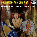 Hollywood Cha cha cha, Edmundo Ros