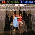 Dance to the City Beat, Kai Winding