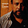 Mingus in Europe Volume 2, Charles Mingus