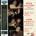 Buck Clayton Quintet/Gene Cedric and his group, Buck Clayton , Gene Sedric