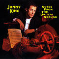 Notes From The Underground, Jonny King