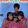 Dreamer, Patti LaBelle ,  The Bluebelles