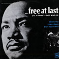 Free at last, Dr. Martin Luther King, Jr