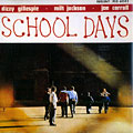 school Days, Dizzy Gillespie