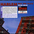 Harlem was the place 1929 - 1952, Duke Ellington , Jimmie Lunceford , Fats Waller , Teddy Wilson