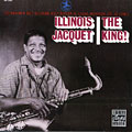 the king!, Illinois Jacquet