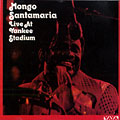 Live at yankee stadium, Mongo Santamaria