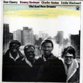 Old and New Dreams, Don Cherry , Dewey Redman