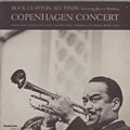 Copenhagen Concert,  Buck Clayton All Stars , Buck Clayton