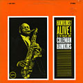 Hawkins! Alive! At the Village gate, Coleman Hawkins