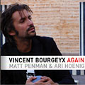 Again, Vincent Bourgeyx