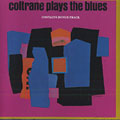coltrane plays the blues, John Coltrane