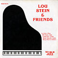 Lou Stein & friends, Lou Stein