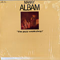 The jazz workshop, Manny Albam