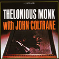 With John Coltrane, Thelonious Monk
