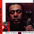 Blues & roots, Charles Mingus