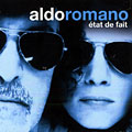 Etat de fait, Aldo Romano