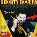 Just a Few, Shorty Rogers