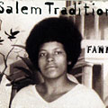 FANM,  Salem Tradition