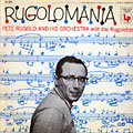 Rugolomania, Pete Rugolo