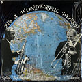 It's a wonderful world, Spike Robinson