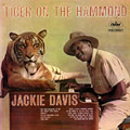 Tiger on the hammond, Jackie Davis