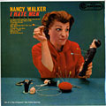 I hate men, Nancy Walker