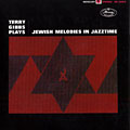 Jewish melodies in Jazz time, Terry Gibbs