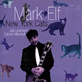New york cats, Mark Elf