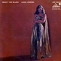 About the blues, Julie London