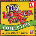 The Louisiana Party collection/ Cajun and Zydeco classics,  Various Artists