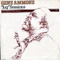 'Jug' Sessions, Gene Ammons