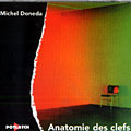 Anatomie des clefs, Michel Doneda