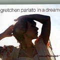 IN a dream, Gretchen Parlato