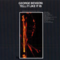 Tell it like it is, George Benson