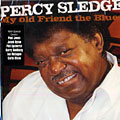 My Old Friend the Blues, Percy Sledge
