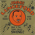 Jimmie Lunceford and his Band 1939-42, Jimmie Lunceford