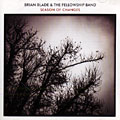 Season of Changes, Brian Blade