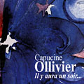 Il y aura un soir..., Capucine Ollivier